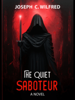 The Quiet Saboteur