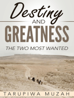 Destiny and Greatness