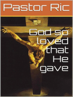 God so loved that He gave