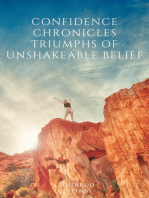 Confidence Chronicles Triumphs of Unshakeable Belief