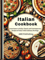 Italian Cookbook: From Rome to Sicily: Classic and Contemporary Recipes of Italy's Rich Culinary Heritage