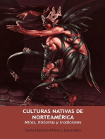 Culturas Nativas de Norteamérica. Mitos, Historias y Tradiciones: Serie Historia Mitos y Leyendas, #2