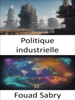Politique industrielle: Maîtriser la politique industrielle, les stratégies de prospérité et d'innovation