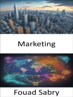 Marketing: Marketing entfesselt, beherrschen Sie die Kunst und Wissenschaft des Erfolgs