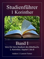 Studienführer: 1. Korinther Band I: Vers-für-Vers-Studium des Bibelbuchs 1. Korinther, Kapitel 1 bis 8