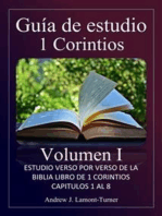 Guía de Estudio: 1 Corintios Volumen I: Estudio versículo por versículo del libro bíblico de 1 Corintios capítulos 1 al 8