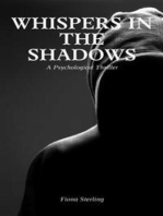 Whispers in the Shadows: A Psychological Thriller