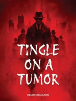 Tingle On A Tumor