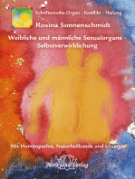 Weibliche und männliche Sexualorgane - Selbstverwirklichung: Band 8: Schriftenreihe Organ - Konflikt - Heilung Mit Homöopathie, Naturheilkunde und Übungen