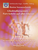 Gliedmaßensystem - Fort-Schritt auf allen Ebenen: Band 11: Schriftenreihe Organ - Konflikt - Heilung Mit Homöopathie, Naturheilkunde und Übungen