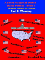 A Short History of United States Politics - Book 1: United States History Series, #3