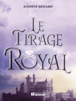 Le TIRAGE ROYAL