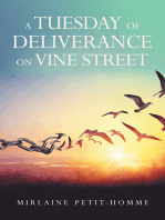 A TUESDAY OF DELIVERANCE ON VINE STREET