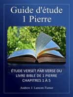 Guide d'étude : 1 Pierre: Étude verset par verset du livre biblique de 1 Pierre, chapitres 1 à 5
