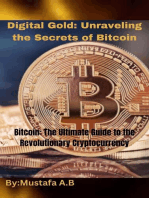 Digital Gold: Unraveling the Secrets of Bitcoin. Bitcoin: The Ultimate Guide to the Revolutionary Cryptocurrency