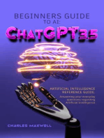 Beginners Guide to AI: ChatGPT 3.5: Artificial intelligence Reference Guide. Answering your everyday questions regarding Artificial Intelligence