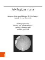 Privilegium maius: Autopsie, Kontext und Karriere der Fälschungen Rudolfs IV. von Österreich