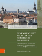 Denkmalschutz - Architekturforschung - Baukultur: Entwicklungen und Erscheinungsfromen in den baltischen Ländern vom späten 19. Jahrhundert bis heute