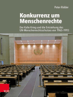 Konkurrenz um Menschenrechte: Der Kalte Krieg und die Entstehung des UN-Menschenrechtsschutzes von 1965-1993