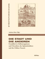 Die Stadt und die Anderen: Fremdheit in Selbstzeugnissen und Chroniken des Spätmittelalters und der Frühen Neuzeit