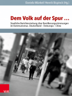 Dem Volk auf der Spur …: Staatliche Berichterstattung über Bevölkerungsstimmungen im Kommunismus. Deutschland – Osteuropa – China