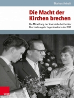 Die Macht der Kirchen brechen: Die Mitwirkung der Staatssicherheit bei der Durchsetzung der Jugendweihe in der DDR