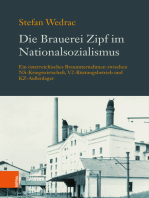 Die Brauerei Zipf im Nationalsozialismus: Ein österreichisches Brauunternehmen zwischen NS-Kriegswirtschaft, V2-Rüstungsbetrieb und KZ-Außenlager