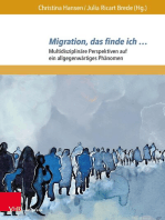 Migration, das finde ich …: Multidisziplinäre Perspektiven auf ein allgegenwärtiges Phänomen