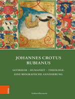 Johannes Crotus Rubianus: Satiriker – Humanist – Theologe. Eine biografische Annäherung