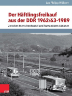 Der Häftlingsfreikauf aus der DDR 1962/63–1989: Zwischen Menschenhandel und humanitären Aktionen