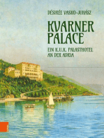 Kvarner Palace: Ein k.u.k. Palasthotel an der Adria