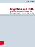 Migration and Faith: The Migrations of the Schwenkfelders from Germany to America – Risks and Opportunities