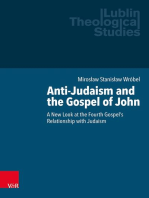 Anti-Judaism and the Gospel of John: A New Look at the Fourth Gospel's Relationship with Judaism