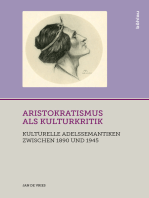 Aristokratismus als Kulturkritik: Kulturelle Adelssemantiken zwischen 1890 und 1945