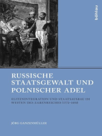 Russische Staatsgewalt und polnischer Adel: Elitenintegration und Staatsausbau im Westen des Zarenreiches (1772–1850)