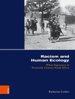 Racism and Human Ecology: White Supremacy in Twentieth-Century South Africa