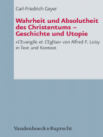 Wahrheit und Absolutheit des Christentums – Geschichte und Utopie: »L'Evangile et L'Eglise« von Alfred F. Loisy in Text und Kontext