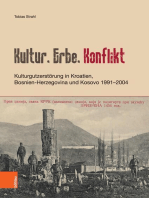 Kultur, Erbe, Konflikt: Kulturgutzerstörung in Kroatien, Bosnien-Herzegovina und Kosovo 1991–2004