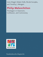 Philip Melanchthon: Theologian in Classroom, Confession, and Controversy