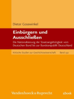 Einbürgern und Ausschließen: Die Nationalisierung der Staatsangehörigkeit vom Deutschen Bund bis zur Bundesrepublik Deutschland