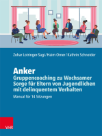 Anker – Gruppencoaching zu Wachsamer Sorge für Eltern von Jugendlichen mit delinquentem Verhalten: Manual für 14 Sitzungen