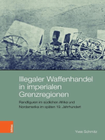 Illegaler Waffenhandel in imperialen Grenzregionen: Randfiguren im südlichen Afrika und Nordamerika im späten 19. Jahrhundert