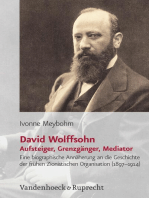 David Wolffsohn. Aufsteiger, Grenzgänger, Mediator: Eine biographische Annäherung an die Geschichte der frühen Zionistischen Organisation (1897–1914)