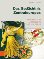 Das Gedächtnis Zentraleuropas: Kulturelle und literarische Projektionen auf eine Region