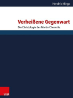 Verheißene Gegenwart: Die Christologie des Martin Chemnitz