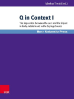 Q in Context I: The Separation between the Just and the Unjust in Early Judaism and in the Sayings Source / Die Scheidung zwischen Gerechten und Ungerechten in Frühjudentum und Logienquelle