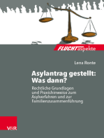 Asylantrag gestellt: Was dann?: Rechtliche Grundlagen und Praxishinweise zum Asylverfahren und zur Familienzusammenführung
