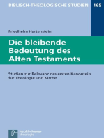 Die bleibende Bedeutung des Alten Testaments: Studien zur Relevanz des ersten Kanonteils für Theologie und Kirche