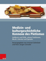 Medizin- und kulturgeschichtliche Konnexe des Pietismus: Heilkunst und Ethik, arkane Traditionen, Musik, Literatur und Sprache