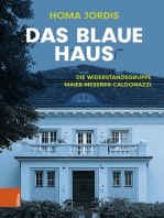Das Blaue Haus: Die Widerstandsgruppe Maier-Messner-Caldonazzi